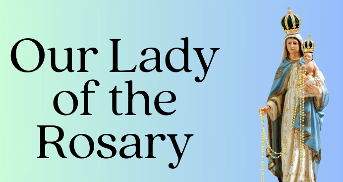 Our Loady of Holy Rosary